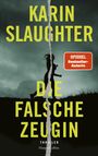 Karin Slaughter: Die falsche Zeugin, Buch