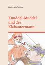 Heinrich Stüter: Knuddel-Muddel und der Klabautermann, Buch