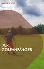 Martin Schütt: Der Golfanfänger, Buch