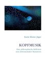 Karin Kleine Jäger: Kopfmusik, Buch