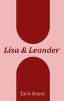 Jara Amur: Lisa und Leander, Buch