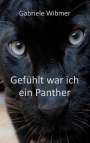 Gabriele Wibmer: Gefühlt war ich ein Panther, Buch