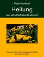 Peter Kaufhold: Heilung aus der Apotheke des Herrn - Band 2, Buch