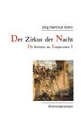Jörg Hartmut Kohn: Der Zirkus der Nacht, Buch
