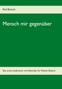 : Mensch mir gegenüber, Buch