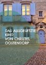 Christel Oostendorp: Das ausgesetzte Kind, Buch