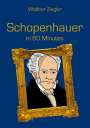 Walther Ziegler: Schopenhauer in 60 Minutes, Buch