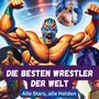 Peter Black: Die besten Wrestler der Welt, Buch