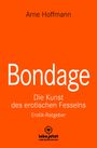 Arne Hoffmann: Bondage | Erotischer Ratgeber, Buch