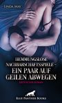 Linda May: Hemmungslose NachbarschaftsSpiele - Ein Paar auf geilen Abwegen | Erotischer Roman, Buch