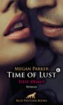 Megan Parker: Time of Lust | Band 6 | Tiefe Demut | Roman, Buch