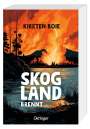 Kirsten Boie: Skogland 3. Skogland brennt, Buch