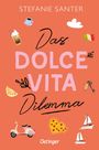 Stefanie Santer: Das Dolce Vita Dilemma, Buch