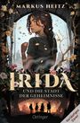 Markus Heitz: Irida 1. Irida und die Stadt der Geheimnisse, Buch