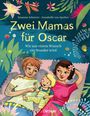 Susanne Scheerer: Zwei Mamas für Oscar, Buch