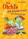 Erhard Dietl: Die Olchis. 101 Schülerwitze für Stinkerlinge, Buch