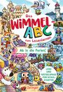 Cathi Eichhorn: Das Wimmel-ABC zum Lesenlernen. Ab in die Ferien!, Buch