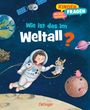 Text: „Kinder fragen: Wie ist das im Weltall?“  
Illustration: Kind im Raumanzug hält ein Stofftier, Erde, Planeten, Satellit.