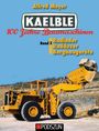 Alfred Meyer: Kaelble 100 Jahre Baumaschinen Band 3, Buch