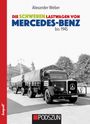 Alexander Weber: Die schweren Lastwagen von Mercedes-Benz bis 1945, Buch