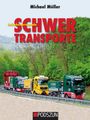 Michael Müller: Aufsehenerregende Schwertransporte, Buch