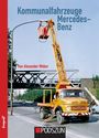 Alexander Weber: Kommunalfahrzeuge Mercedes-Benz, Buch
