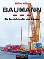 Michael Müller: Baumann - Die Spezialisten für das Schwere, Buch