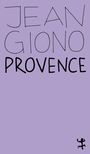 Jean Giono: Provence, Buch