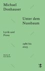 Michael Donhauser: Unter dem Nussbaum, Buch
