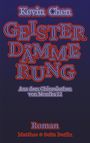 Kevin Chen: Geisterdämmerung, Buch