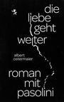 Albert Ostermaier: Die Liebe geht weiter, Buch