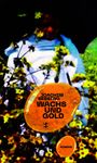 Joachim Bessing: Wachs und Gold, Buch