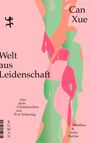 Can Xue: Welt aus Leidenschaft, Buch