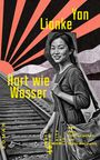 „Yan Lianke: Hart wie Wasser. Aus dem Chinesischen von Marc Hermann.“ Frau neben Bahngleisen, roter Sonnenstrahlenhintergrund.