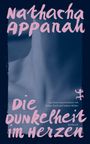 Nathacha Appanah: Die Dunkelheit im Herzen, Buch