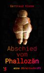Gertraud Klemm: Abschied vom Phallozän, Buch