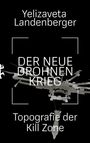 Yelizaveta Landenberger: Der neue Drohnenkrieg, Buch
