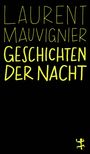 "Laurent Mauvignier, Geschichten der Nacht" in gelber Schrift auf schwarzem Hintergrund, mit kleinem gelbem Symbol.