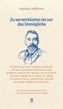 Stéphane Mallarmé: Zu verwirklichen ist nur das Unmögliche, Buch