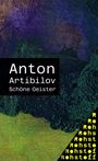 Anton Artibilov: Schöne Geister, Buch