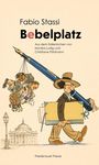 „Fabio Stassi, Bebelplatz“, illustriert: Mann mit Hut trägt große Feder, an der historische Figuren hängen.