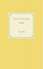 Michel De Montaigne: Essays, Buch