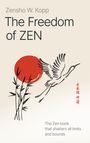 Zensho W. Kopp: The Freedom of Zen, Buch