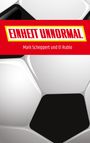 Mark Scheppert: Einheit Unnormal, Buch