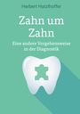 Herbert Hatzlhoffer: Zahn um Zahn, Buch