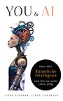 Anne Scherer: You & AI: Alles über Künstliche Intelligenz und wie sie unser Leben prägt, Buch