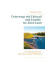 Sebastian Kleine: Unterwegs mit Fahrrad und Familie im Alten Land, Buch