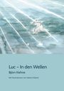 Björn Kiehne: Luc - In den Wellen, Buch