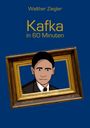 Walther Ziegler: Kafka in 60 Minuten, Buch