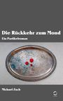 Michael Zuch: Die Rückkehr zum Mond, Buch